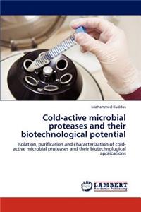 Cold-active microbial proteases and their biotechnological potential