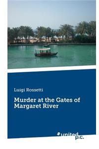 Murder at the Gates of Margaret River