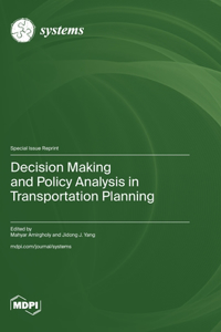 Decision Making and Policy Analysis in Transportation Planning