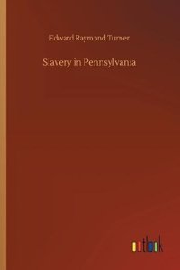 Slavery in Pennsylvania