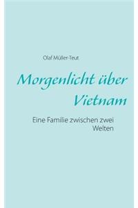 Morgenlicht über Vietnam