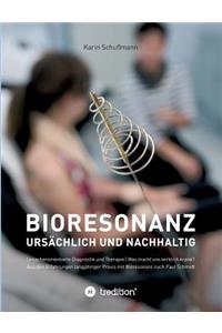 Bioresonanz - ursächlich und nachhaltig