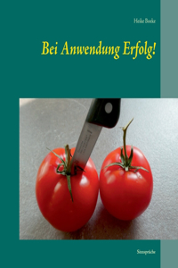 Bei Anwendung Erfolg!