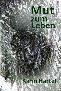 Mut zum Leben