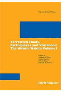 Terrestrial Fluids, Earthquakes and Volcanoes