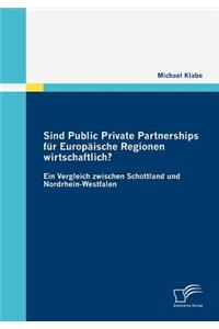 Sind Public Private Partnerships für Europäische Regionen wirtschaftlich?