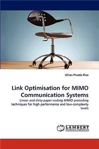 Link Optimisation for MIMO Communication Systems