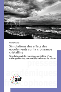 Simulations des effets des écoulements sur la croissance cristalline