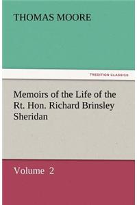 Memoirs of the Life of the Rt. Hon. Richard Brinsley Sheridan