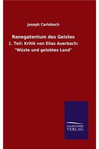 Renegatentum des Geistes