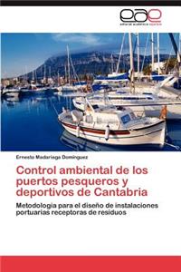 Control Ambiental de Los Puertos Pesqueros y Deportivos de Cantabria