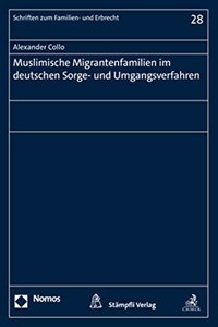 Muslimische Migrantenfamilien Im Deutschen Sorge- Und Umgangsverfahren