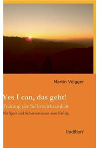 Yes I Can, Das Geht!