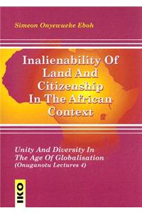 Inalienability of Land and Citizenship in the African Context