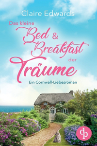 kleine Bed & Breakfast der Träume