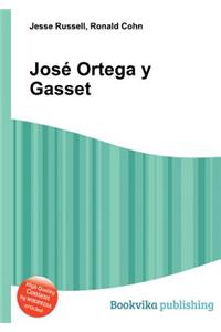 Jose Ortega Y Gasset