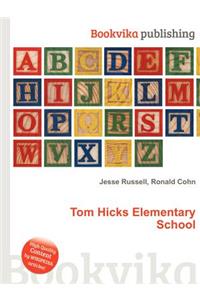 Tom Hicks Elementary School