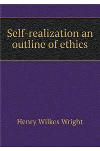 Self-realization an outline of ethics