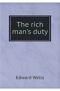 The Rich Man's Duty