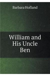 William and His Uncle Ben