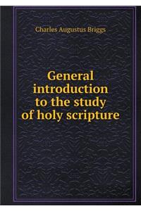 General Introduction to the Study of Holy Scripture