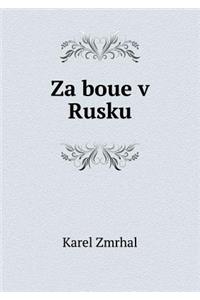 Za Boue V Rusku