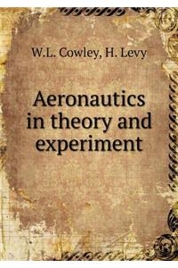 Aeronautics in Theory and Experiment