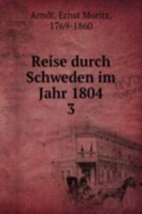 Reise durch Schweden im Jahr 1804
