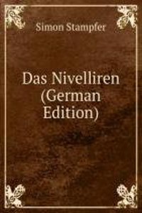 Das Nivelliren (German Edition)