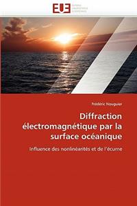 Diffraction �lectromagn�tique Par La Surface Oc�anique