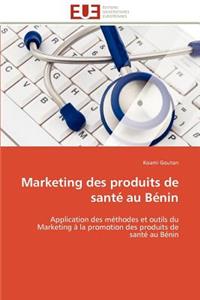 Marketing Des Produits de Sant� Au B�nin