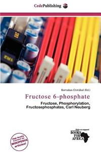 Fructose 6-Phosphate