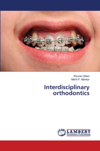 Interdisciplinary orthodontics