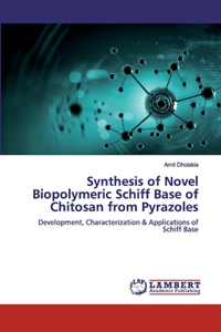 Synthesis of Novel Biopolymeric Schiff Base of Chitosan from Pyrazoles