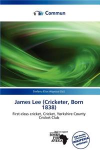 James Lee (Cricketer, Born 1838)