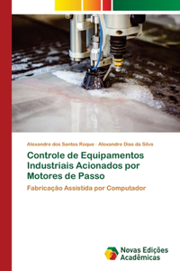 Controle de Equipamentos Industriais Acionados por Motores de Passo