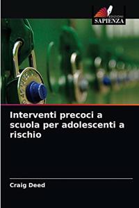 Interventi precoci a scuola per adolescenti a rischio