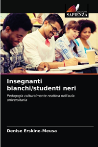 Insegnanti bianchi/studenti neri