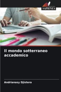 Il mondo sotterraneo accademico