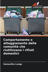 Comportamento e atteggiamento delle comunità che riutilizzano i rifiuti domestici