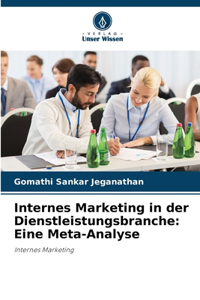 Internes Marketing in der Dienstleistungsbranche