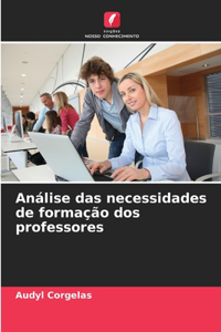 Análise das necessidades de formação dos professores