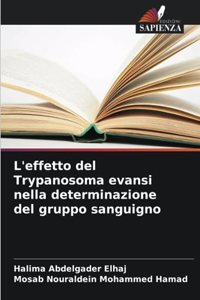 L'effetto del Trypanosoma evansi nella determinazione del gruppo sanguigno