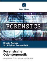 Forensische Odontogenetik