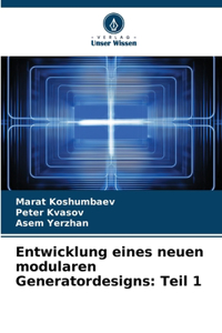 Entwicklung eines neuen modularen Generatordesigns