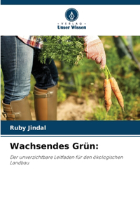 Wachsendes Grün