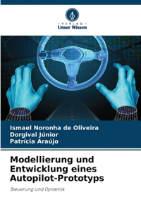 Modellierung und Entwicklung eines Autopilot-Prototyps