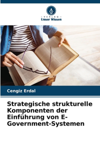 Strategische strukturelle Komponenten der Einführung von E-Government-Systemen