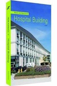 World Architecture: Medical Architectural Design