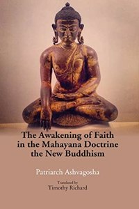 The Awakening Of Faith In The Mahayana Doctrine The New Buddhism